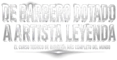De Barbero Dotado a Artista Leyenda